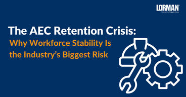 The AEC Retention Crisis: Why Workforce Stability Is the Industry’s Biggest Risk 