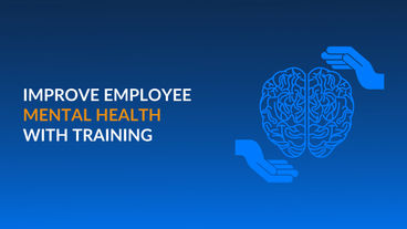 Improve Employee Mental Health with Training