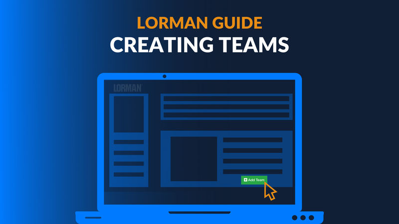 Lorman Guide: How to Create Teams for Your Company