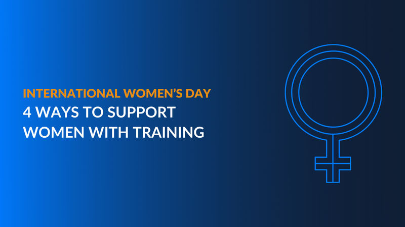 International Women’s Day: 4 Ways to Support Women with Training