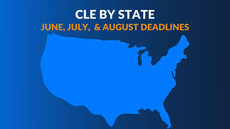 2024 Summer CLE Deadlines by State
