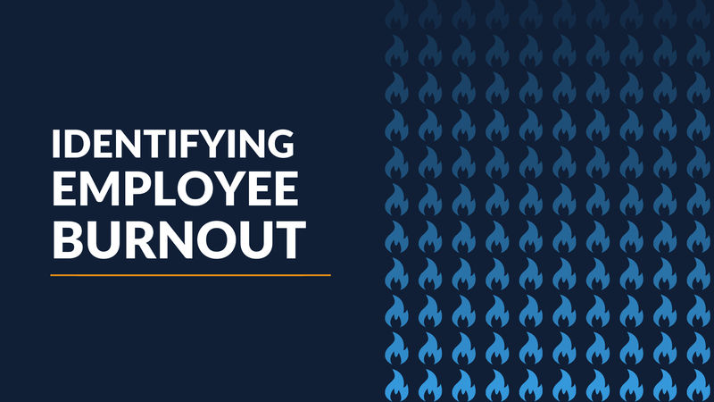 Identify and Prevent Employee Burnout [Infographic]